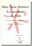 Le sacrement du frère Mère Marie