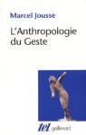 Marcel Jousse LAnthropologie du geste