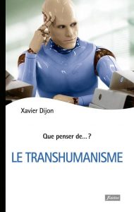 Xavier Dijon transhumanisme