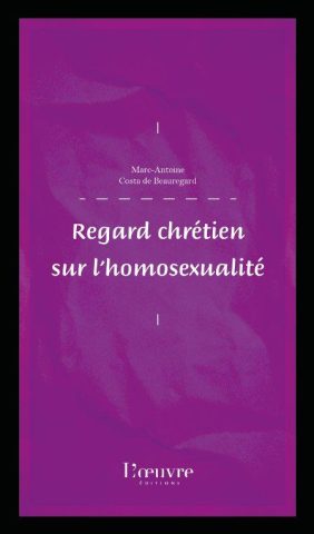 Regard chretien sur l_homosexualite Pere MA Costa de Beauregard